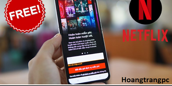 Cách xem Netflix miễn phí trên  Android cực đơn giản