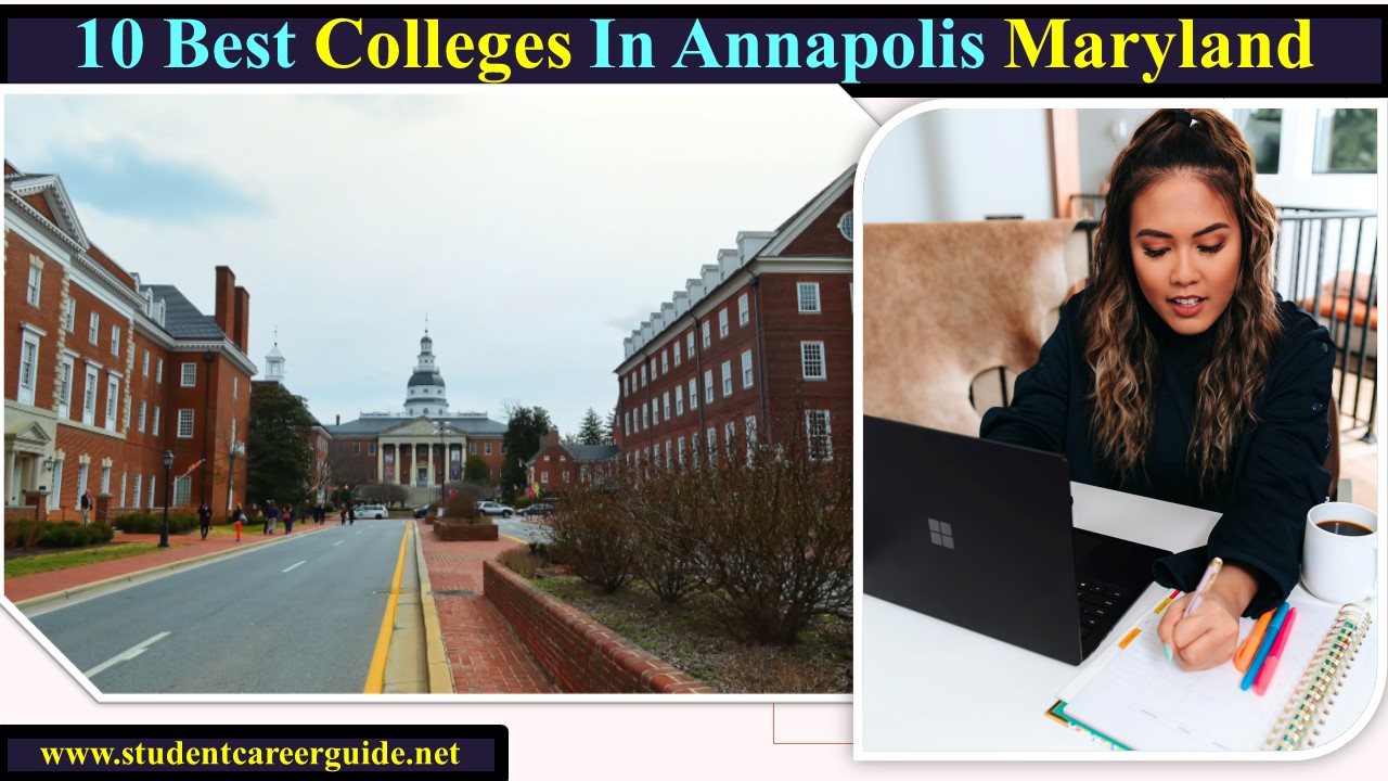 10 Best Colleges In Annapolis Maryland