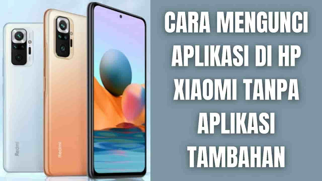 Cara Mengunci Aplikasi Di HP Xiaomi Tanpa Aplikasi Tambahan Di dalam mengunci aplikasi di hp xiaomi, ada beberapa langkah yang bisa di ikuti yang diantaranya adalah :  Buka Pengaturan atau Setelan Pilih Apl atau Aplikasi Pilih Kunci Aplikasi Setelah itu pilih Hidupkan Selanjutnya akan masuk ke setel pola atau bisa menggunakan kata sandi lain dengan memilih Ganti Sandi Sebagai contoh disini menggunakan pola (caranya sama saja), silahkan gambar pola yang dinginkan dan mudah diingat Setelah itu masukkan atau gambar lagi pola yang baru dibuat untuk mengonfirmasi Lalu pilih Berikutnya Lalu silahkan aktifkan atau tambahkan Akun Mi dengan pilih Tambah untuk mempermudah mereset password ketika lupa Jika sudah maka akan masuk ke tab selanjutnya, silahkan pilih aplikasi yang ingin dikunci Lalu pilih Gunakan Kunci Aplikasi Jika ada notifikasi membuka aplikasi dengan sidik jari silahkan aktifkan saja dengan menyuntuhkan jari ke finger print hp,(bila tidak ada, tidak masalah) Jika sudah, maka aplikasi sudah dikunci dan bisa membukanya dengan kata sandi dan sidik jari. Selesai    Nah itu dia bagaimana cara mengunci aplikasi di hp xiaomi tanpa aplikasi tambahan agar lebih aman dan tidak mudah di buka orang lain. Melalui bahasan di atas bisa diketahui mengenai langkah-langkah untuk mengunci aplikasi di hp xiaomi. Mungkin hanya itu yang bisa disampaikan di dalam artikel ini, mohon maaf bila terjadi kesalahan di dalam penulisan, dan terimakasih telah membaca artikel ini."God Bless and Protect Us"