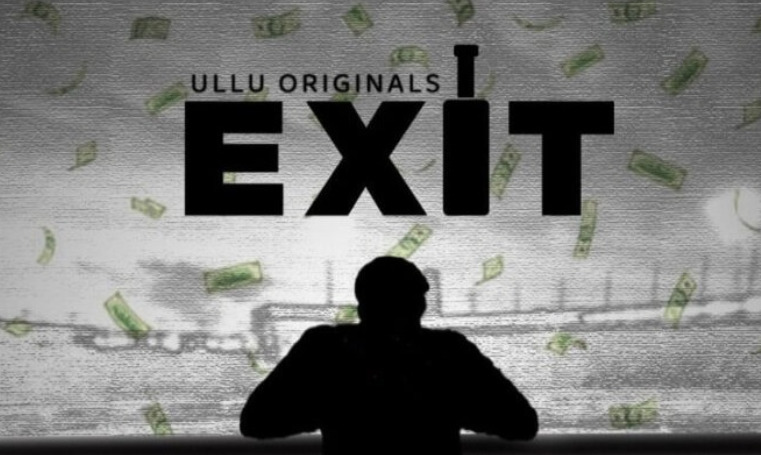 I Exit Web Series on OTT platform Ullu - Here is the Ullu I Exit wiki, Full Star-Cast and crew, Release Date, Promos, story, Character.