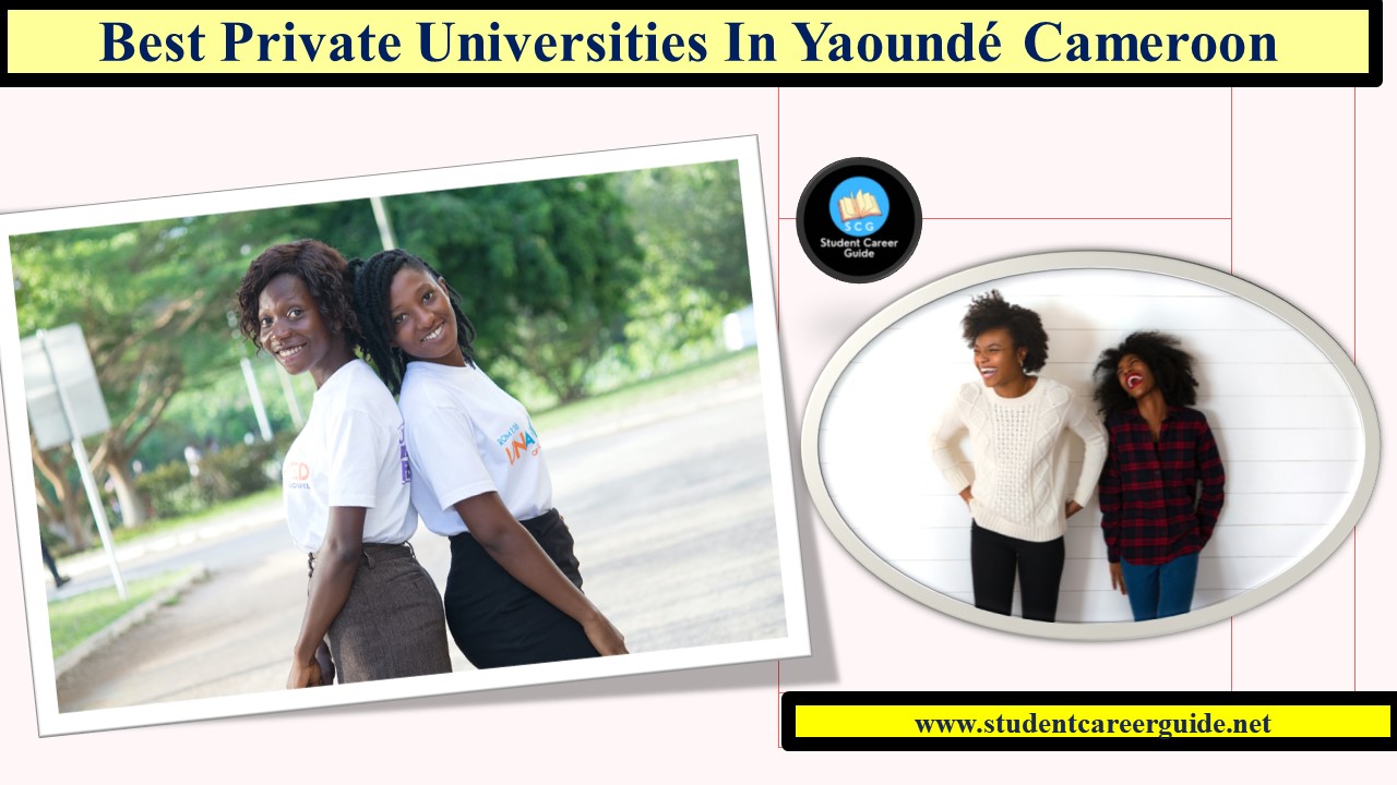 Best Private Universities in Yaoundé, Cameroon.