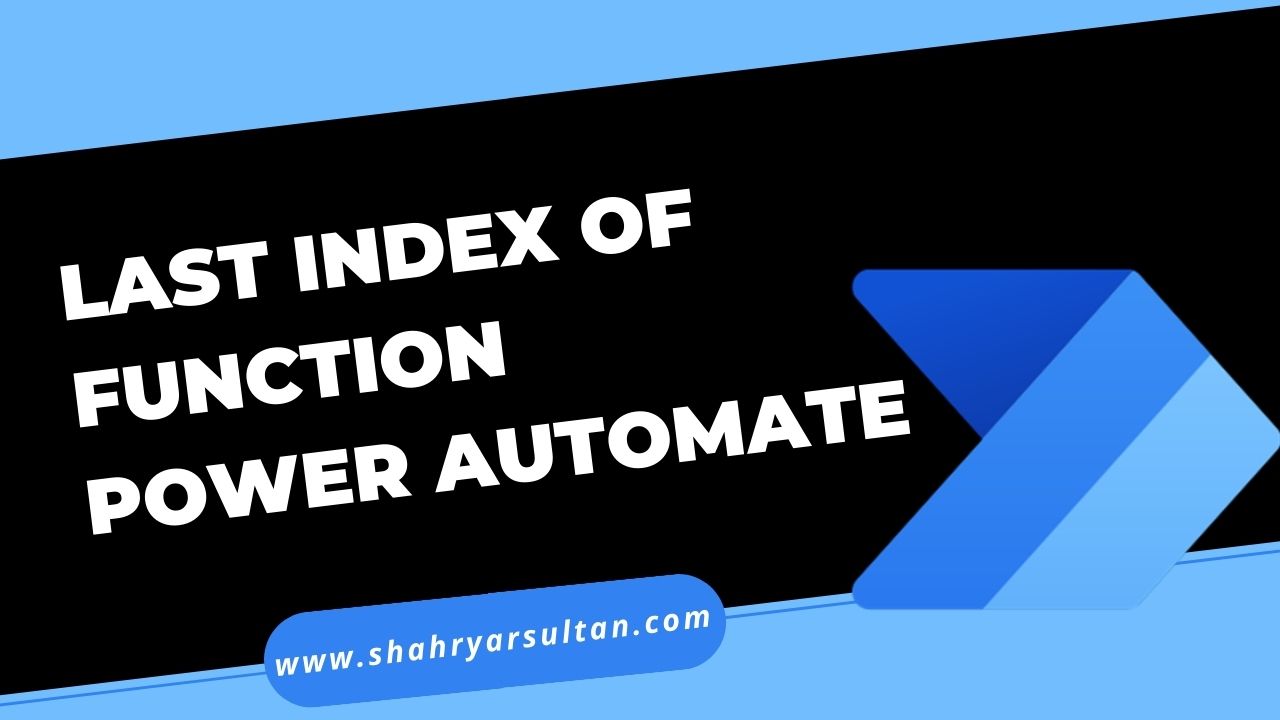 Power Automate Functions - lastIndexOf Function