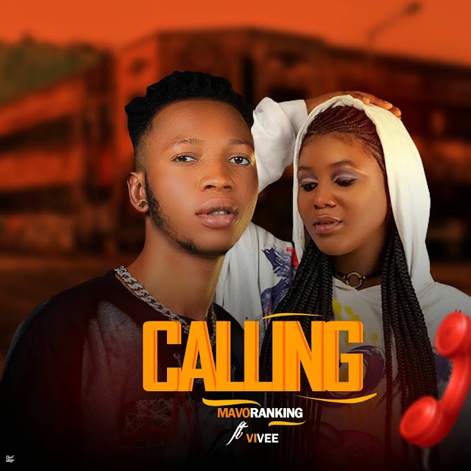 Music : Mavoranking ft Vivee - Calling