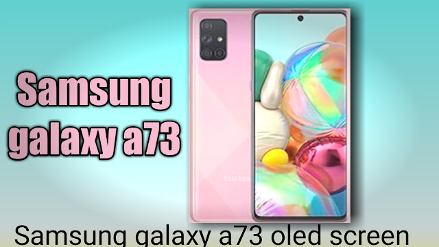 Samsung galaxy a73 oled screen