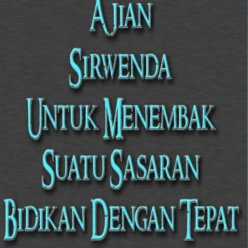 Aji Sirwenda yang banyak dikenal sebuah ilmu yang bertujuan untuk tepat sasaran