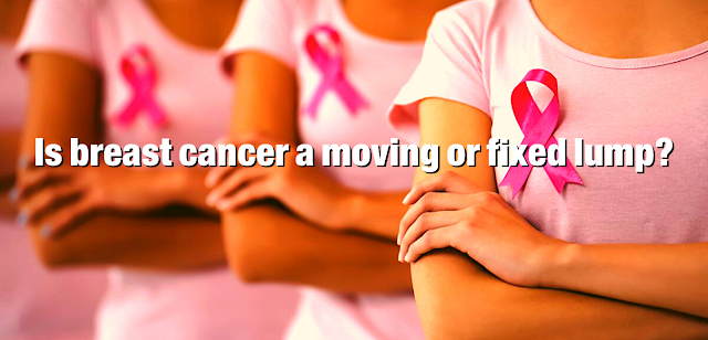 Breast cancer is one of the most dangerous diseases that women face, and during the self-examination, the woman needs to know whether the breast cancer mass is mobile or fixed, and this is what we will know during the article
