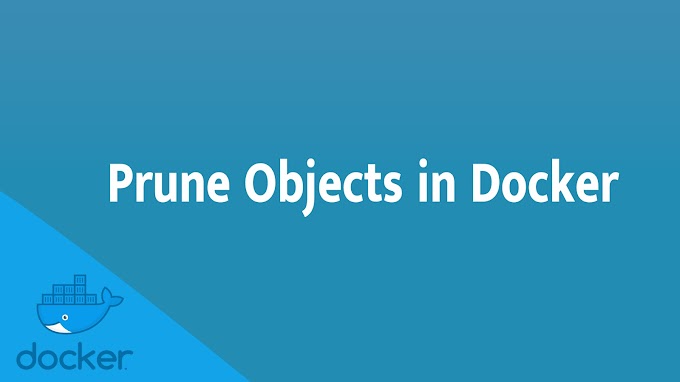 Prune Objects in Docker