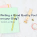 Writing a Good Quality post on your blog?