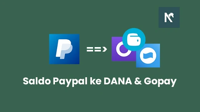 Cara Tukar Saldo Paypal ke Dana dan Gopay