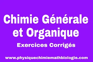 Exercices Corrigés de Chimie générale et organique L1