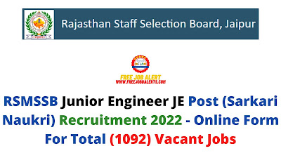 Free Job Alert: RSMSSB Junior Engineer JE Post (Sarkari Naukri) Recruitment 2022 - Online Form For Total (1092) Vacant Jobs