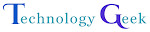 Technology Geek
