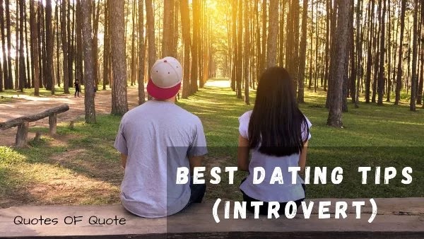 Best Dating Tips (Introvert)