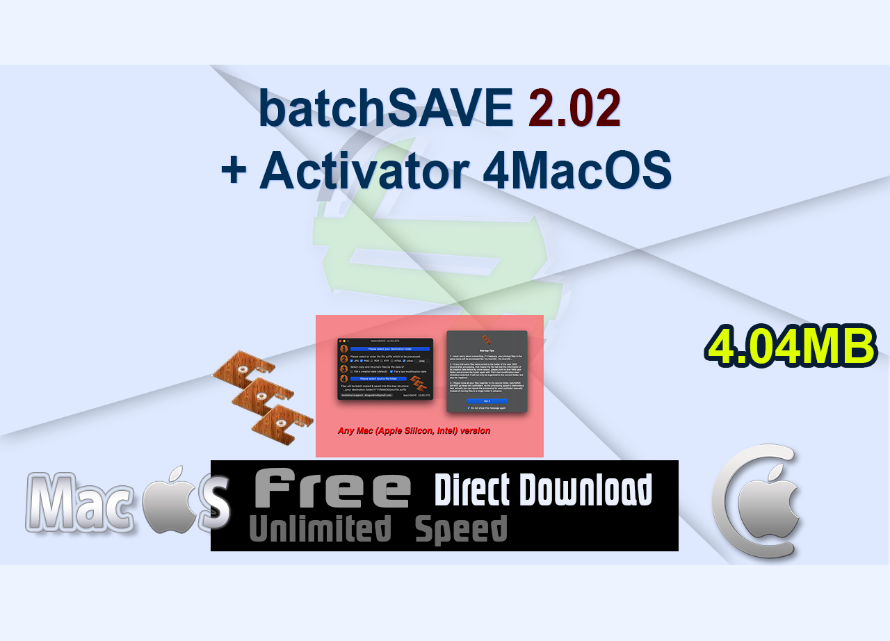 batchSAVE 2.02 + Activator 4MacOS