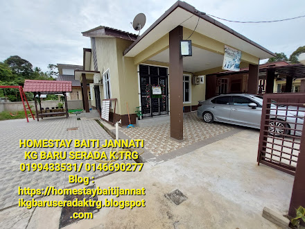 SEBARANG PERTANYAAN DAN TEMPAHAN HOMESTAY BAITI JANNATI KG BARU SERADA K.TRG