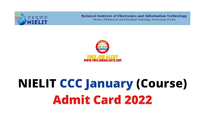 Sarkari Exam: NIELIT CCC January (Course) Admit Card 2022