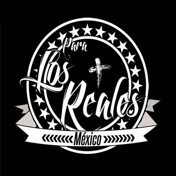 Ebed Melec – Para los Reales México (Feat.Fermin IV,Sabino Emex,Caporal,Jefone,Erick Santos) (Single) 2021