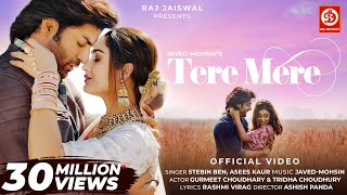 तेरे मेरे, Tere Mere Song (Javed-Mohsin | Stebin Ben) Lyrics