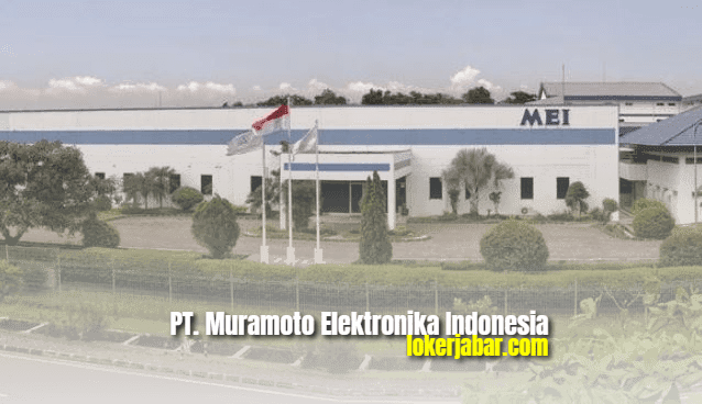 Lowongan Kerja PT Muramoto Elektronika Indonesia