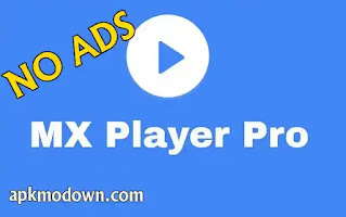 mx player app download, mx player pro mod apk ,mx player mod apk download