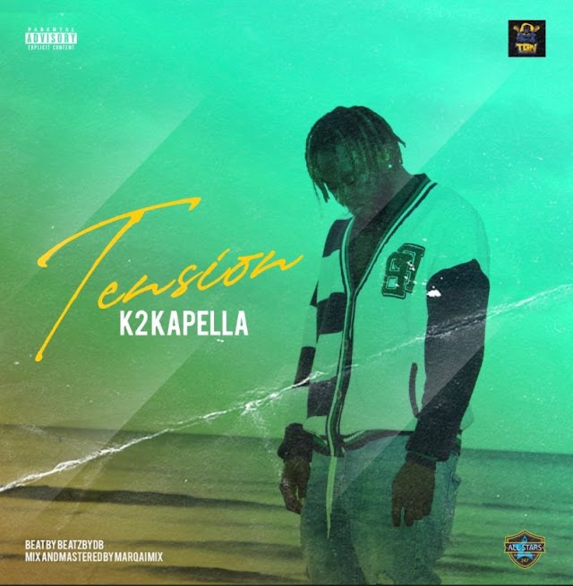 [Music] K2kapella - Tension (prod. BeatzbyDB) #Tension