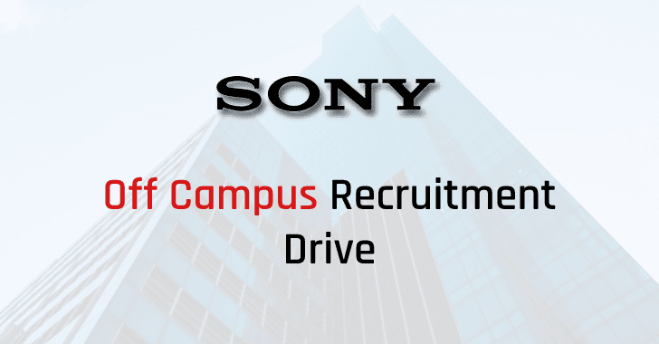 Sony Off-Campus Drive 2023 2024 | Sony Recruitment For Freshers