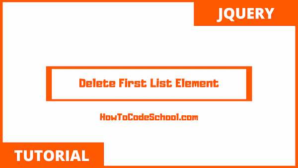 Delete First List Element with jQuery