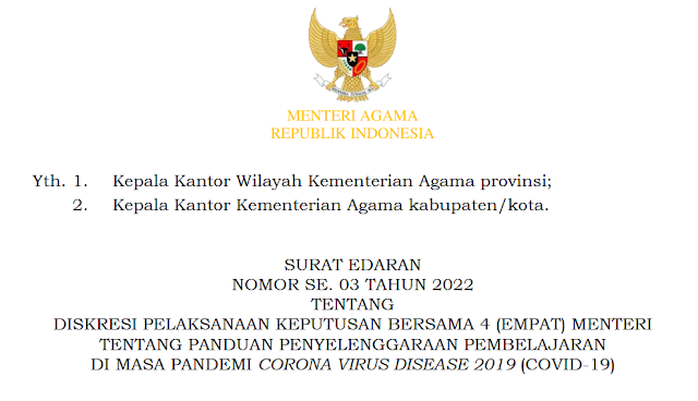 Surat Edaran Menteri Agama Nomor SE. 03 tahun 2022 tentang Diskresi Pelaksanaan Keputusan Bersama Empat Menteri tentang Panduan Penyelenggaraan Pembelajaran Di Masa Pandemi Covid-19