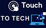Touch To Tech
