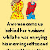 A woman came up behind her husband