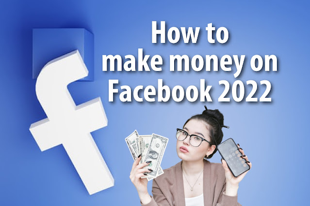HOW TO MAKE MONEY ON FACEBOOK?