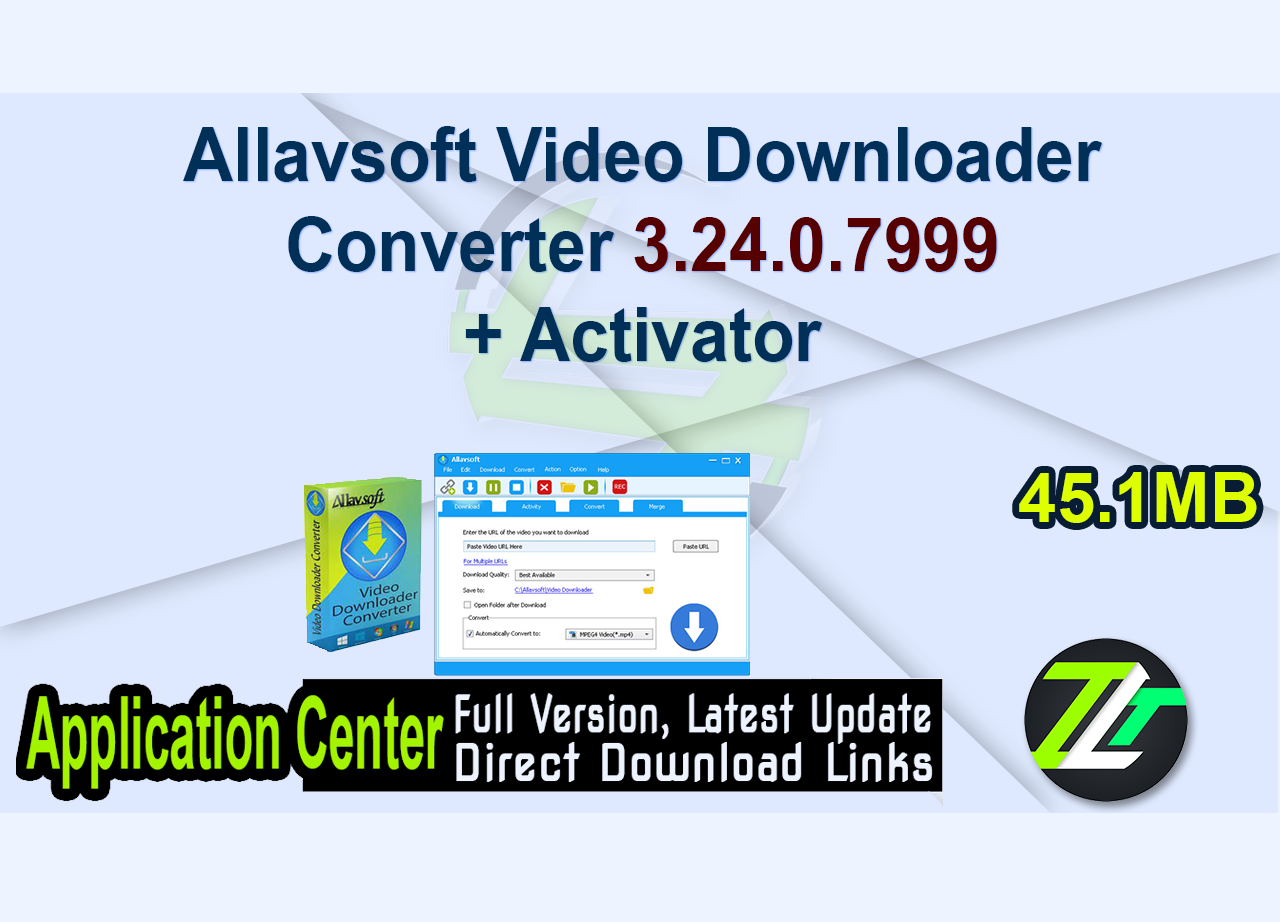 Allavsoft Video Downloader Converter 3.24.0.7999 + Activator