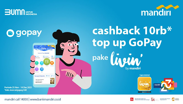 Promo Cachbak 10 Ribu Top-up GoPay Pakai Livin’ by Mandiri (s.d 14 Des 2021)