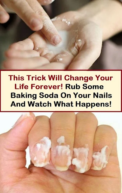 Rub Some Baking Soda On Your Nails And See What Happens: This Trick Will Change Your Life Forever