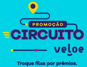 Circuito Veloe Promoção 2021 Troque Filas por Prêmios