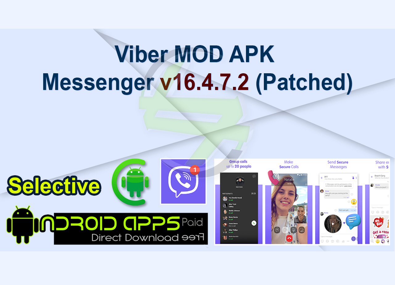 Viber MOD APK Messenger v16.4.7.2 (Patched)