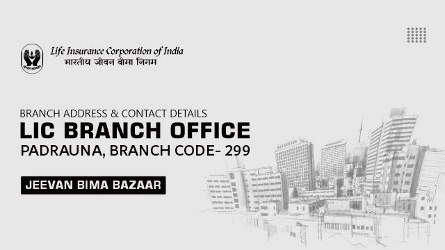 LIC Branch Office Padrauna 299