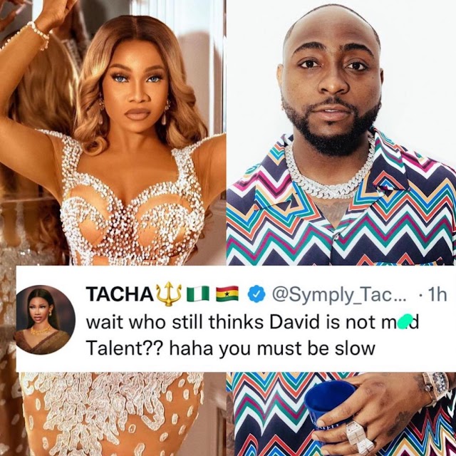 You must be slow to think Davido is not talented - Bbnaija’s Tacha