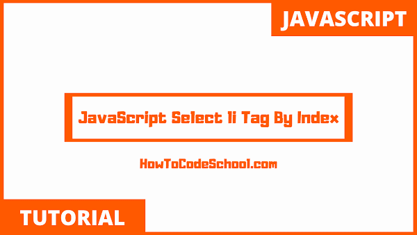 JavaScript Select li Tag By Index