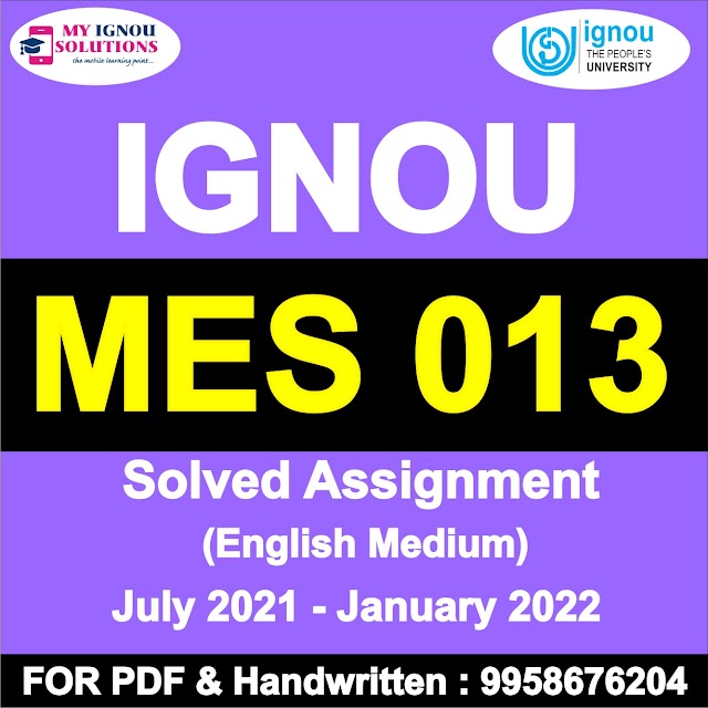 MES 013 Solved Assignment 2021-22