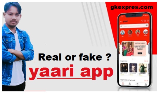 yaari-app-is-real-or-fake