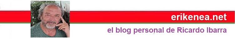 Erikenea, el Blog de Ricardo Ibarra.