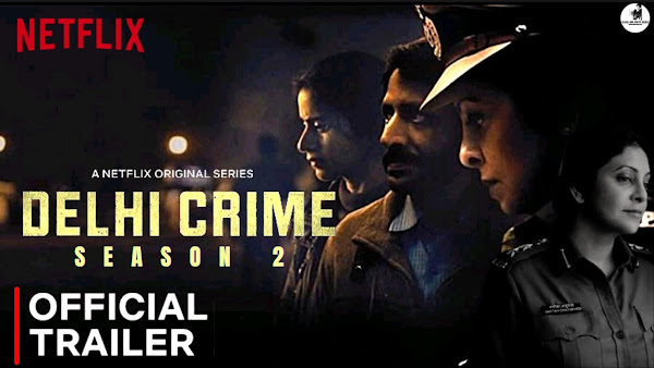 Delhi Crime Season 2 Web Series on OTT platform Netflix - Here is the Netflix Delhi Crime Season 2 wiki, Full Star-Cast and crew, Release Date, Promos, story, Character.