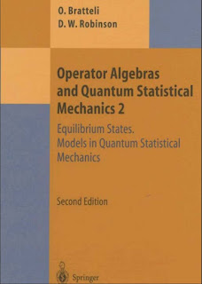 Operator Algebras and Quantum Statistical Mechanics 2: Equilibrium States, Models in Quantum Statistical Mechanics, 2nd Edition