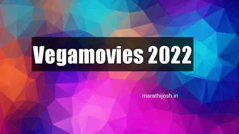 Vegamovies 2022 Movie Download