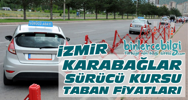 Karabağlar Sürücü Kursu Fiyatları 2022, Karabağlar Ehliyet kurs ücretleri