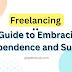 Title. **Unleashing Your Freelancing Potential: Embracing Independence and Success**