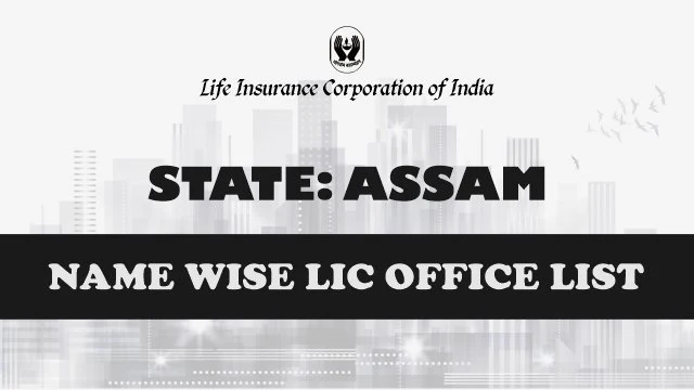 LIC Office in Assam Name Wise