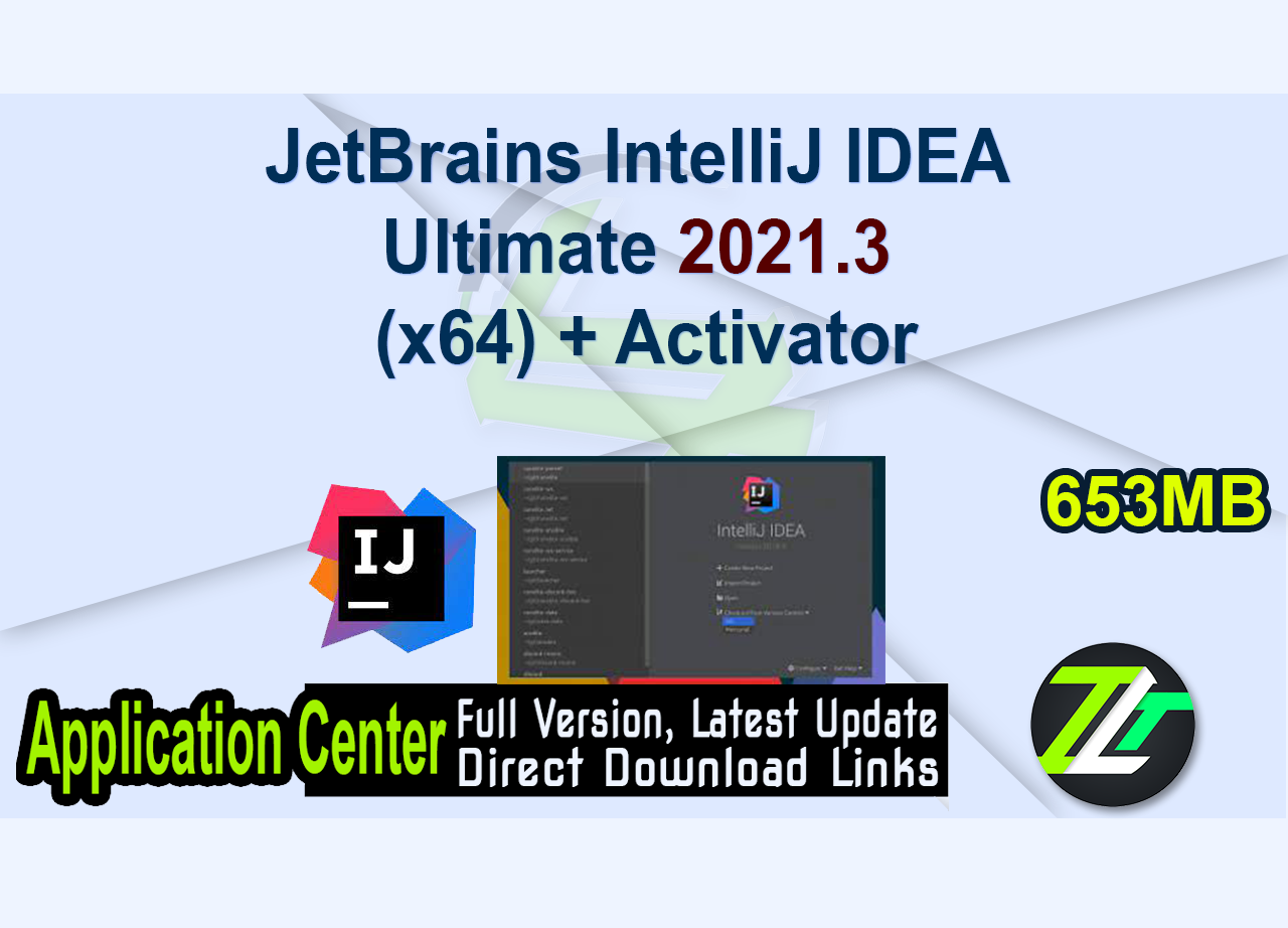 JetBrains IntelliJ IDEA Ultimate 2021.3 (x64) + Activator