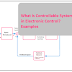 What is Controllable System in Electronic Control? Examples